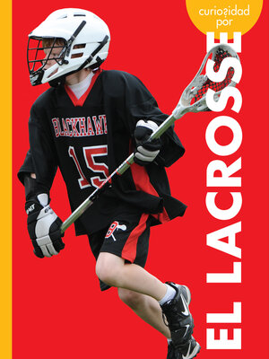 cover image of Curiosidad por el lacrosse